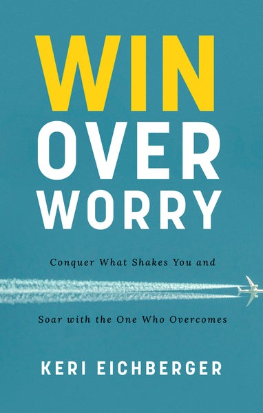 Win over Worry