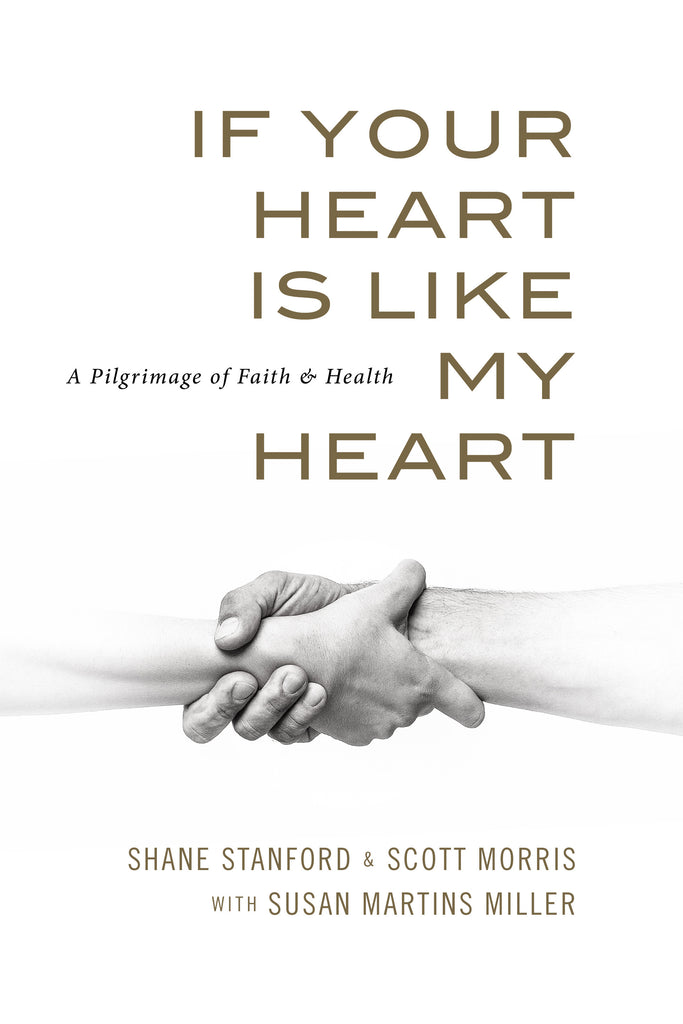 If Your Heart is like My Heart: A Pilgrimage of Faith and Health