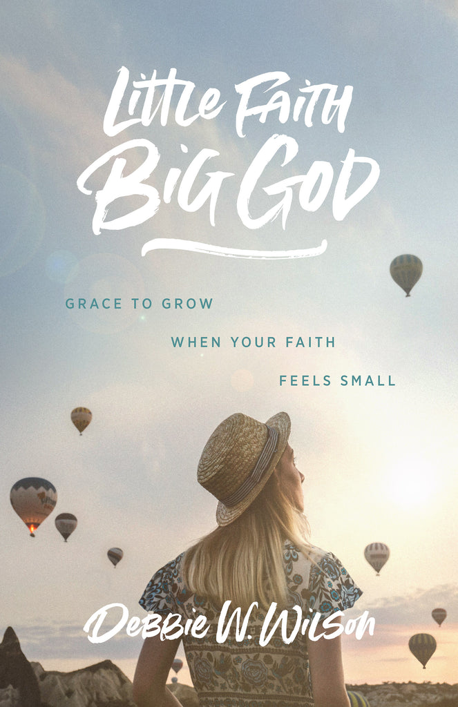 Little Faith Big God